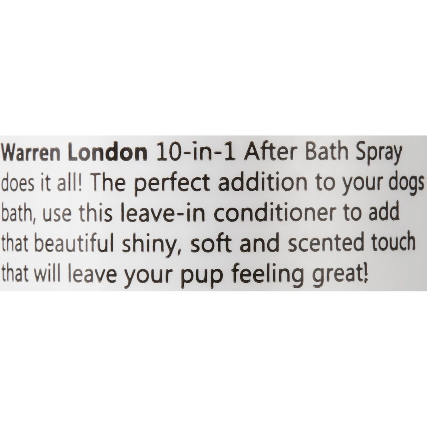 Warren London 10-in-1 Dog After Bath Leave-In Conditioning Spray 7 Warren London 10-in-1 Dog After Bath Leave-In Conditioning Spray - Image 7